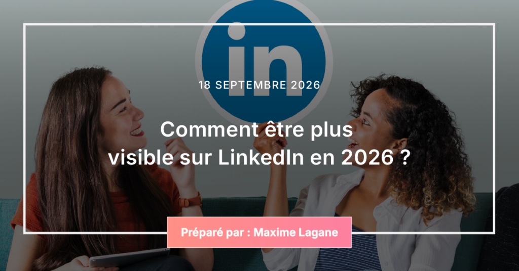 Comment_être_plus_visible_sur_linkedin